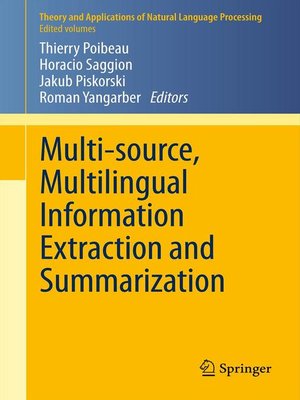 cover image of Multi-source, Multilingual Information Extraction and Summarization